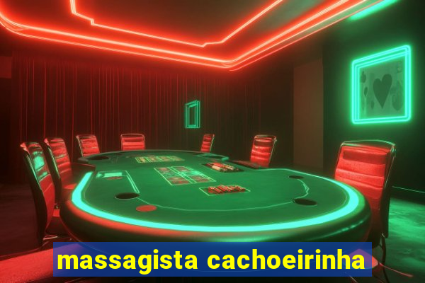 massagista cachoeirinha